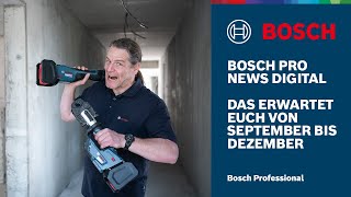 Bosch PRO News Digital Unsere Neuheiten amp Aktionen von September bis Dezember 2024 [upl. by Uht]