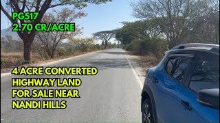 4 Acre CONVERTED Land for Sale near Nandi Hills  PG517  Real Estate  ಜಾಗ ಮಾರಾಟಕ್ಕಿದೆ [upl. by Airtap297]