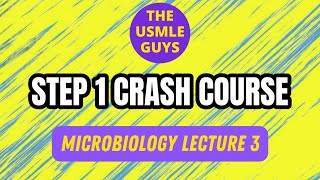 Microbiology Lecture 3  USMLE Guys Step 1 Crash Course [upl. by Ressan]