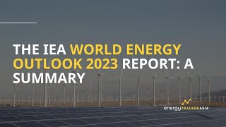 Renewable Energy Progress is quotUnstoppablequot  2023 World Energy Outlook  IEA [upl. by Ahsitil]