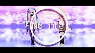 【MMD】「 No title 」【Motion DL】 [upl. by Adnamma]