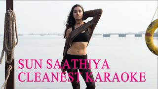 Sun Saathiya  ABCD 2 Cleanest Karaoke [upl. by Sarette]