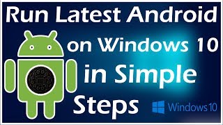 Run Android on Windows PC Simple Steps [upl. by Gnirol]