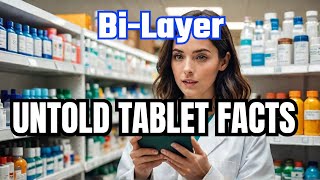 The SHOCKING Truth About BiLayer Tablets Nobody Knows [upl. by Amled]