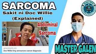 Sarcoma sakit ni Doc Willie Ong explained [upl. by Hendren328]