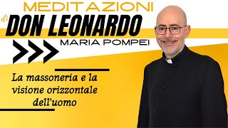 La massoneria e la visione orizzontale delluomo [upl. by Enala]