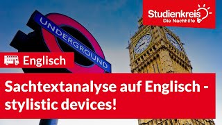 Sachtextanalyse auf Englisch  stylistic devices  Englisch verstehen mit dem Studienkreis [upl. by Eniamej]