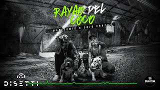 Cojo Crazy amp Manicomio 777  Rayado Del Coco Visualizer  Hip Hop y Trap 2023 [upl. by Nnarual]