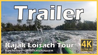 Trailer Loisach Kajak Tour Kochelsee Wolfratshausen [upl. by Arlie]