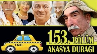 AKASYA DURAĞI 153 BÖLÜM [upl. by Attey]