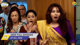 FULL EPISODE 3959  Taarak Mehta Ka Ooltah Chashmah  NEW Episodes  तारक मेहता का उल्टा चश्मा [upl. by Alidia]