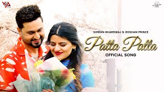 Patta Patta Official Video Bina Band Chal England  Roshan Prince  Simran Bhardwaj  Punjabi Song [upl. by Oeramed14]