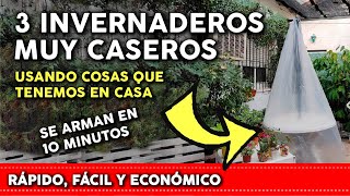 3 Invernaderos Caseros muy económicos  se construyen en 10 minutos huertodecero Ep 37 [upl. by Tolmach]