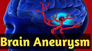 what is a brain aneurysm  brain aneurysm symptoms what causes brain aneurysm Treatment [upl. by Jamil70]