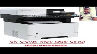 Kyocera Ecosys M2040Ddn Printer Non Genuine Toner Error [upl. by Eintroc]