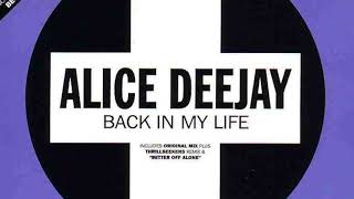 ALICE DEEJAY BACK IN MY LIFE Hitradio mix HQ AUDIO [upl. by Alcock]