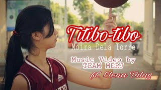 Titibotibo by Moira Dela Torre Music Video  TEAM MERJ [upl. by Niamart996]