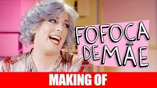 MAKING OF  FOFOCA DE MÃE [upl. by Annid945]