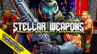 Stellar Weapons G4  Project Brutality Minimal Edition  Marcha Soldado Combinações do Alberto 232 [upl. by Noswad507]