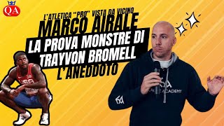 QA TV Marco AIRALE quotquella volta che Trayon Bromell corse 110 mt in allenamentoquot [upl. by Bernat381]