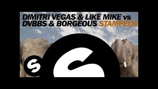 Dimitri Vegas amp Like Mike vs DVBBS amp Borgeous  Stampede Original Mix [upl. by Stefanac]