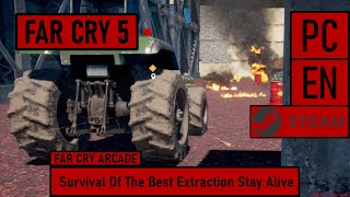 Far Cry 5 PCSteamEN  Survival Of The Best Extraction Stay Alive EN  Playthrough  Arcade [upl. by Maclaine]