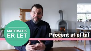 Procentregning  Procent af et tal [upl. by Cocke]