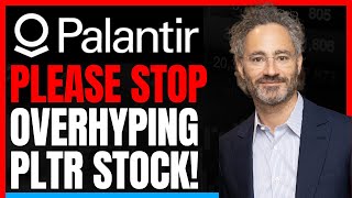 Palantir Stock News And Analysis YouTubers Need To Stop Overhyping PLTR Stock [upl. by Eenal94]