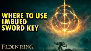 Where to Use Imbued Sword Key Elden Ring DLC [upl. by Eibba]