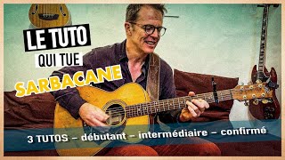 TUTO GUITARE SARBACANE Laurent Kremer [upl. by Ritz]