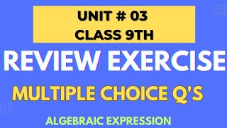 Class 9th Math  Review Exercise 3  Chapter 3  Algebraic Expression  Fill in the blanks  Mcqs [upl. by Eleets634]