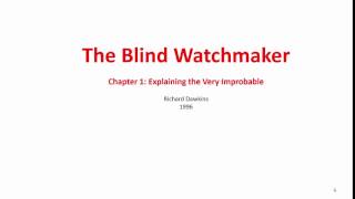 The Blind Watchmaker  Explaining the Very Improbable [upl. by Nellaf]