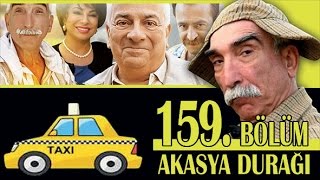 AKASYA DURAĞI 159 BÖLÜM [upl. by Randee]