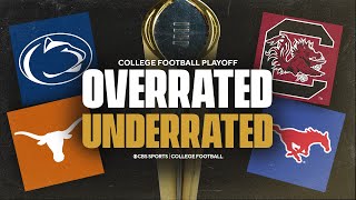 OVERRATED and UNDERRATED teams in the Week 14 CFP Poll  Full reveal and breakdown [upl. by Enitsuga]