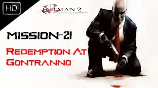 Hitman 2 Silent Assassin quotFinal Mission 21Redemption At Gontrannoquot Gameplay [upl. by Nitz]