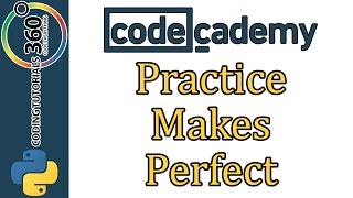 Learn Python with CodeCademy Practice Makes Perfect [upl. by Enawtna]