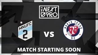 LIVE STREAM MLS NEXT PRO MNUFC2 VS NORTH TEXAS SC  August 5th 2023 [upl. by Lat171]