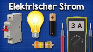 Elektrischer Strom Erklärt [upl. by Mitzl340]