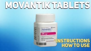 Movantik tablets how to use Uses Dosage Side Effects Contraindications [upl. by Legnaros]