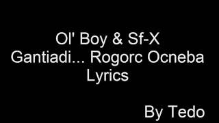 Ol Boy amp SfX  Gantiadi Rogorc Ocneba Lyrics  ტექსტი [upl. by Sileray]