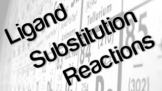 Ligand substitution reactions [upl. by Simpson]