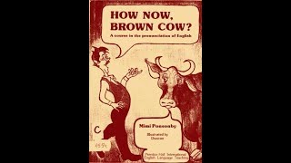 How Now Brown Cow Dialogues 31 to 40 [upl. by Rosol]