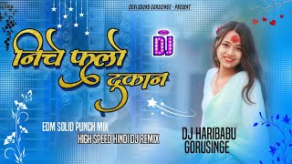 New Hindi Song Remix  Niche Phoolo Ki Dukan Dj Song  hindi dj song  devisoundgorusinge [upl. by Delaine]