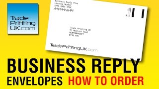 How to Order BUSINESS REPLY ENVELOPES from Trade Printing UK Prepaid by Royal Mail [upl. by Marjorie]