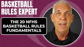 NFHS Rules Fundamentals  Basketball Rules Expert [upl. by Enyallij655]