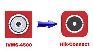 How To Switch From Hikvision IVMS4500 To HikConnect App [upl. by Anairad55]