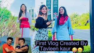 First Vlog Created By Tavleen kaur 🤪😁  Nice Vloging😅😬  Muskan Ballu  Dilsheen  DeepNav [upl. by Arielle646]