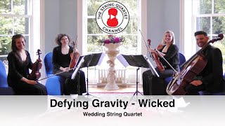 Defying Gravity  Idina Menzel and Kristin Chenoweth Wicked Wedding String Quartet [upl. by Mahon]