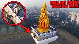 Yang Kalian Tunggu2 Kita Manjat Demi Pegang Emas di Puncak Monas [upl. by Ancelin614]