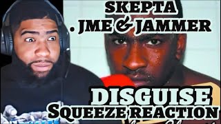 Skepta Ft JME amp Jammer  Disguise  Reaction [upl. by Herwin]